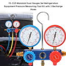 YS-025 Manifold Dual Gauges Set Refrigeration Equipment Pressure Measuring Tool Kit with 3 Recharge Hoses